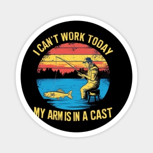 i can't work today, my arm is in a cast Magnet